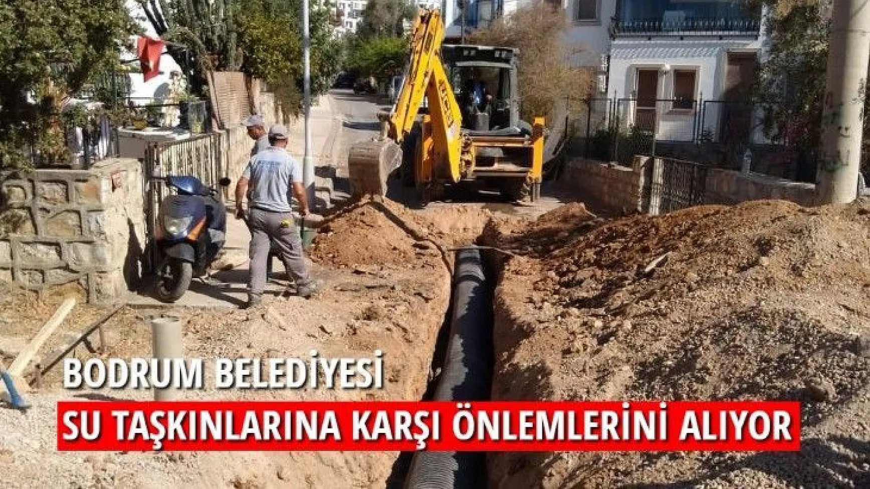 Bodrum Belediyesi su taşkınlarına karşı önlemlerini alıyor