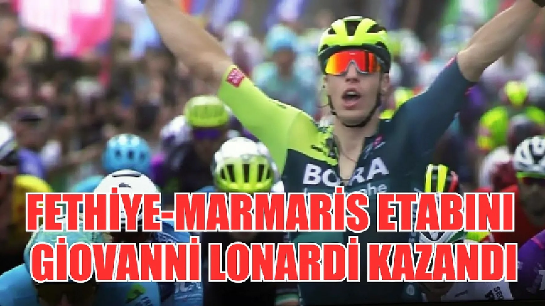 Bisiklet Turu Fethiye-Marmaris etabını Giovanni Lonardi kazandı