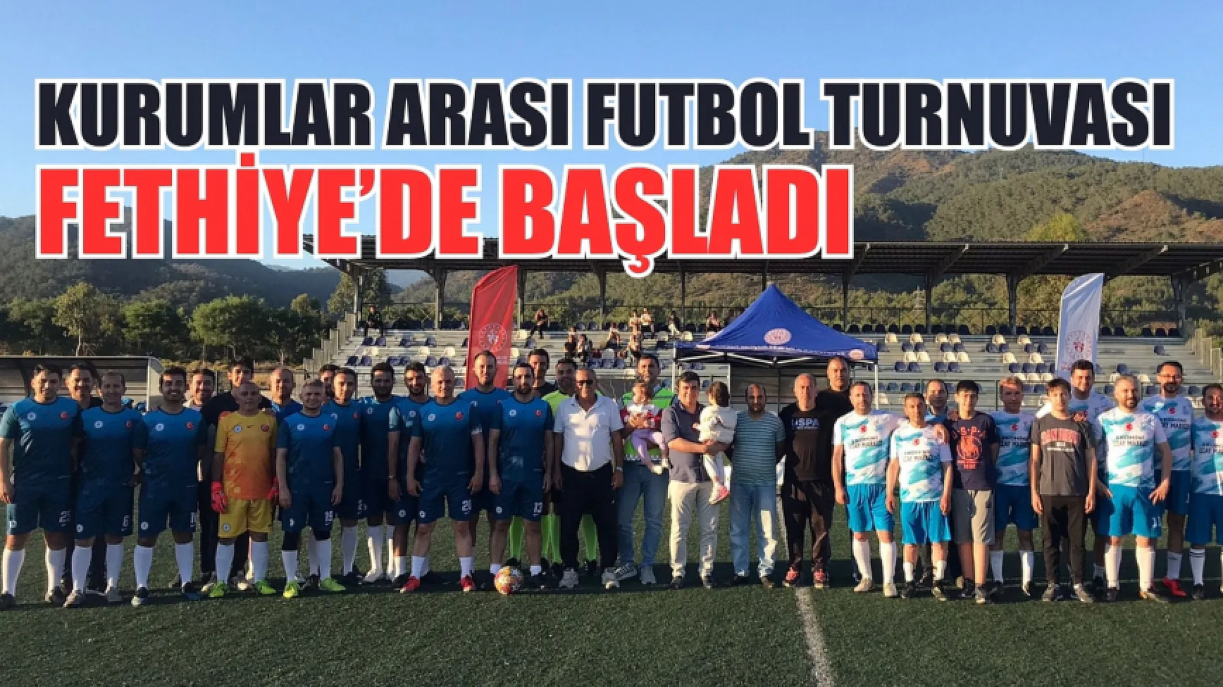 Kurumlar Arası Futbol Turnuvası Fethiye’de başladı