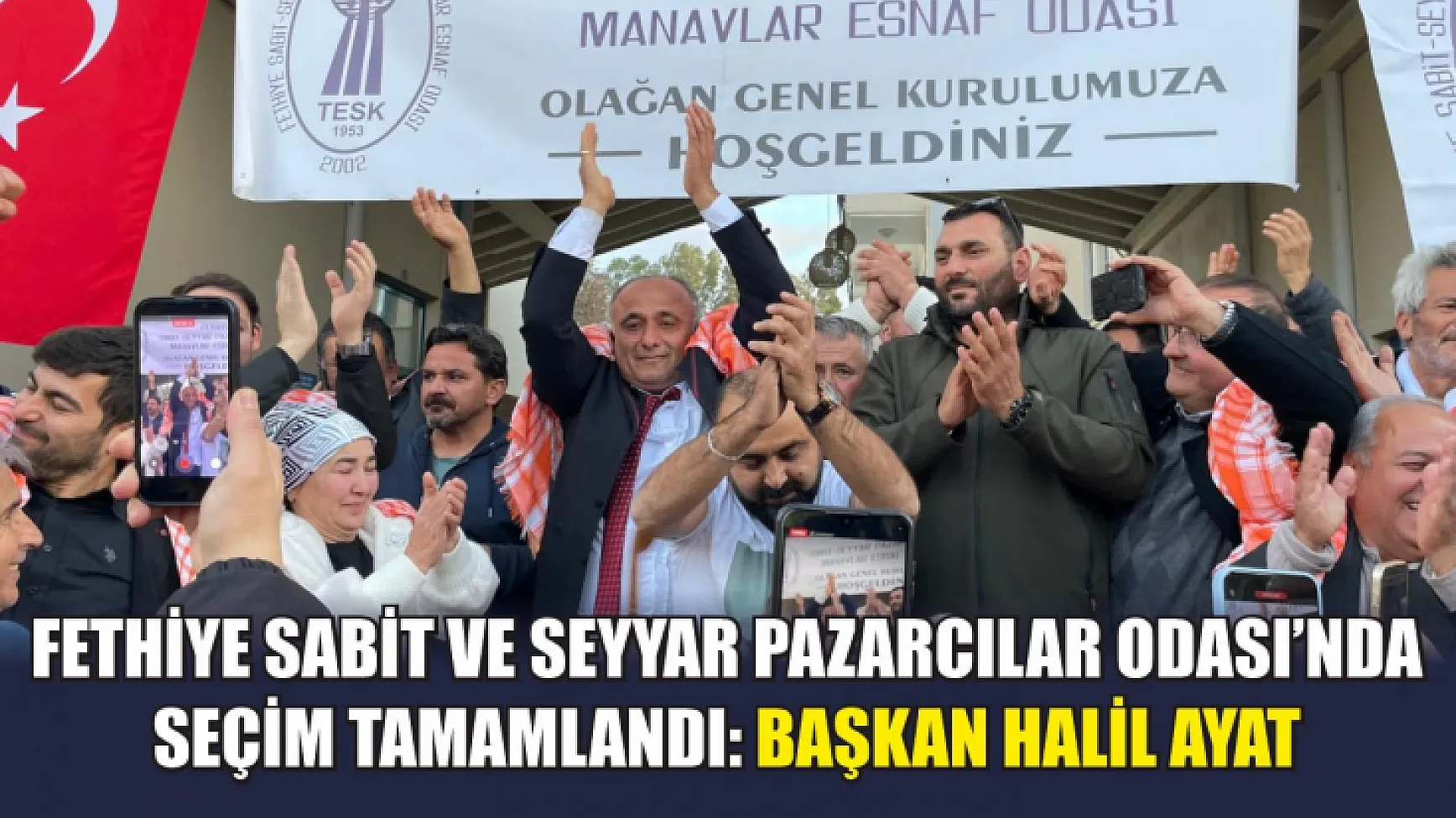Fethiye Sabit ve Seyyar Pazarcılar Odası'nda seçim tamamlandı: Başkan Halil Ayat