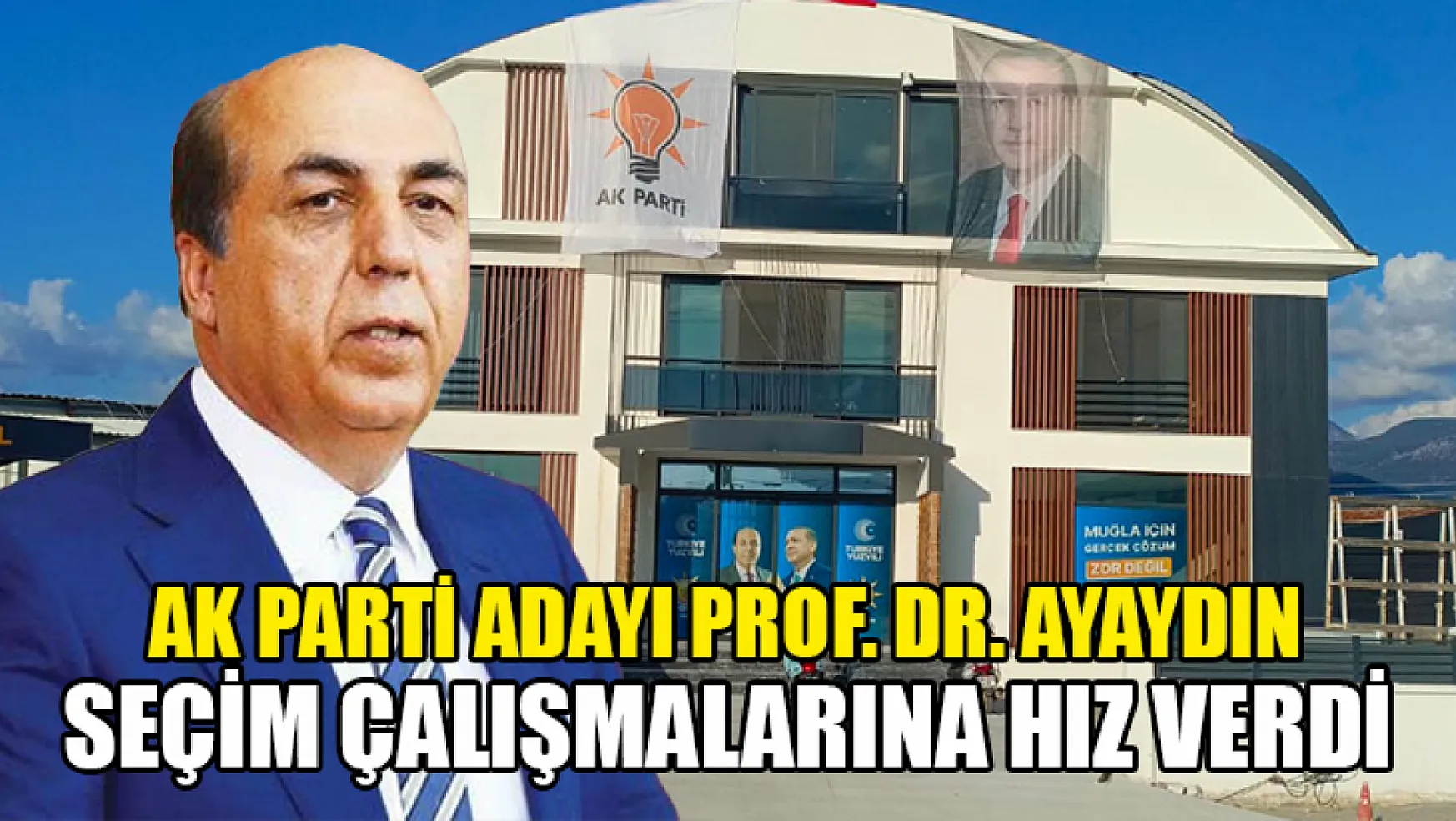 Ak Parti Adayı Prof. Dr. Ayaydın seçim çalışmalarına hız verdi