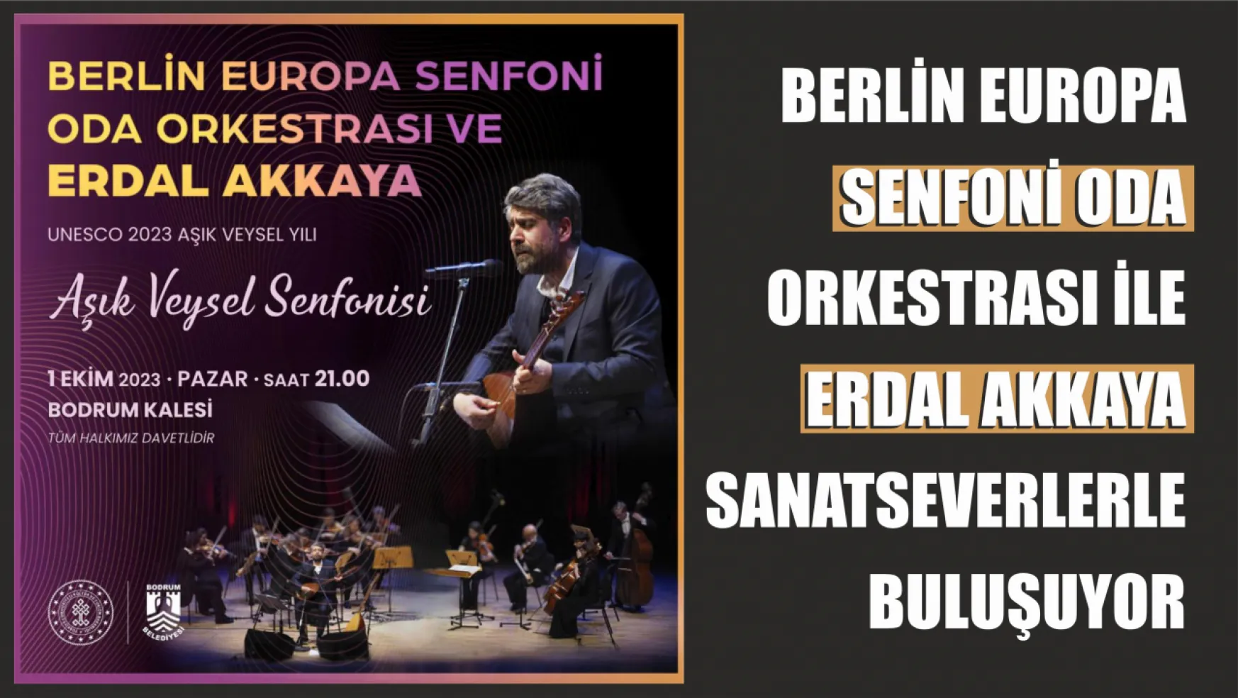 Berlin Europa Senfoni Oda Orkestrası ve Erdal Akkaya Bodrum'da