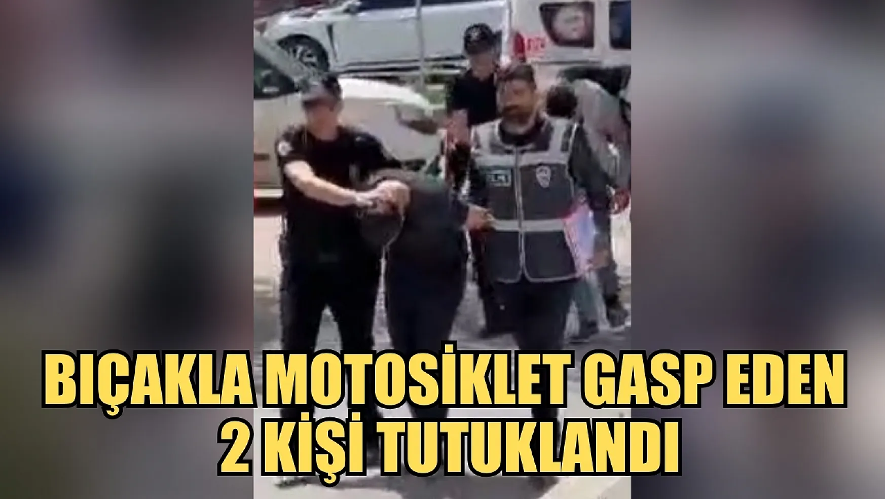 Bıçakla motosiklet gasp eden 2 kişi tutuklandı