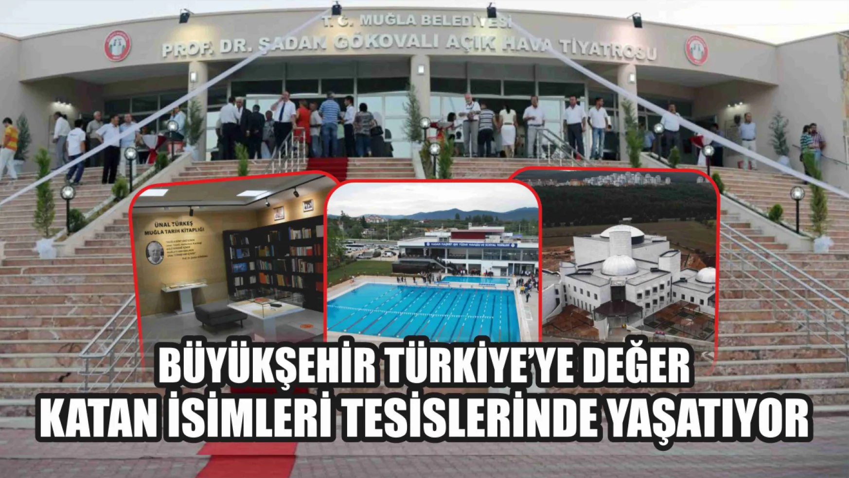 Büyükşehir Türkiye'ye değer katan isimleri tesislerinde yaşatıyor