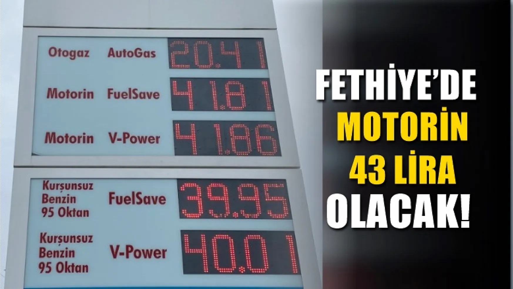 Fethiye'de 1 litre motorin 41.81TL! Üstüne bu gece bir daha zam gelecek.. Fethiye'de motorin 43 lira olacak!