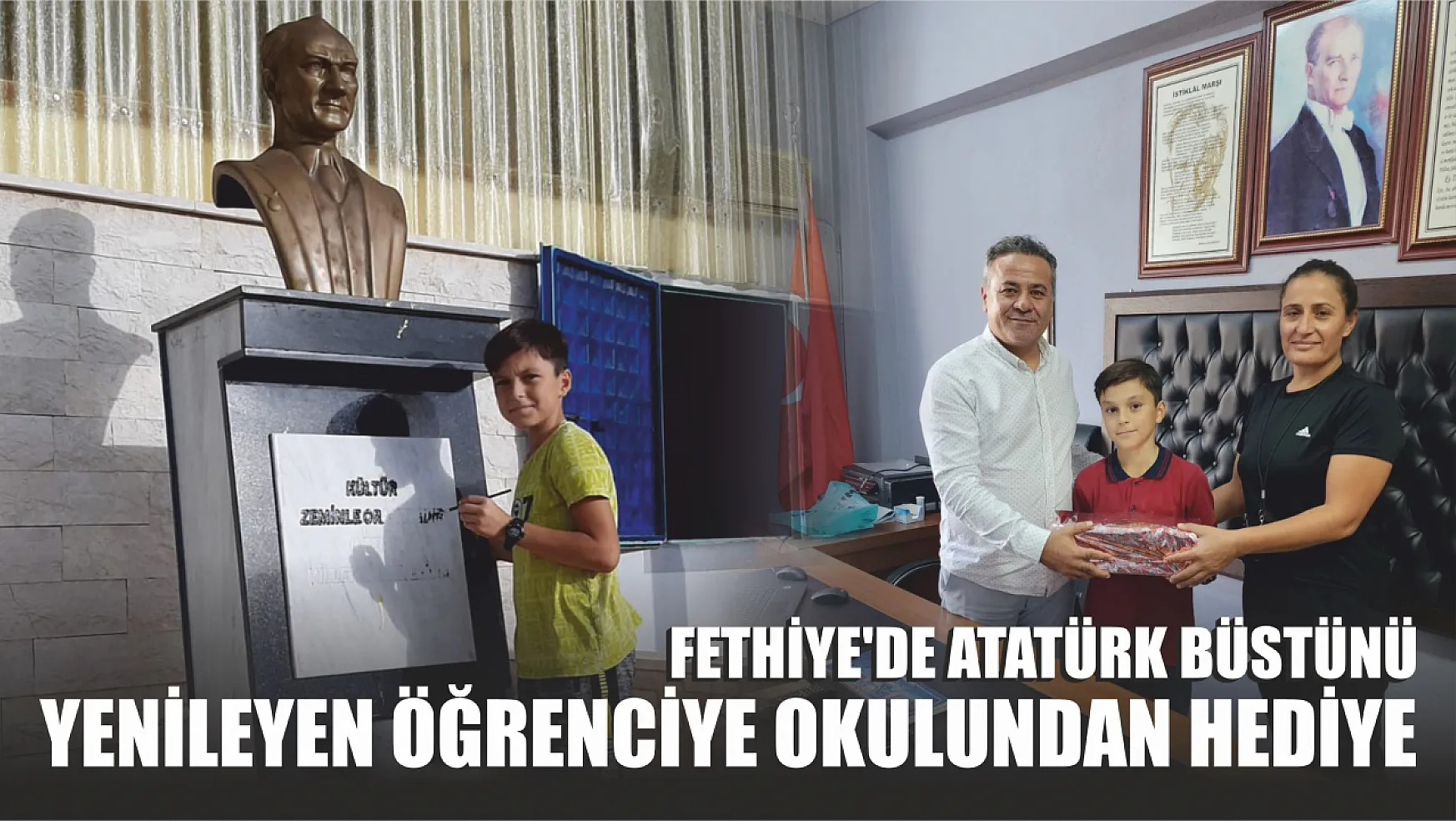 Fethiye'de Atatürk Büstünü Yenileyen Öğrenciye Okulundan Hediye 