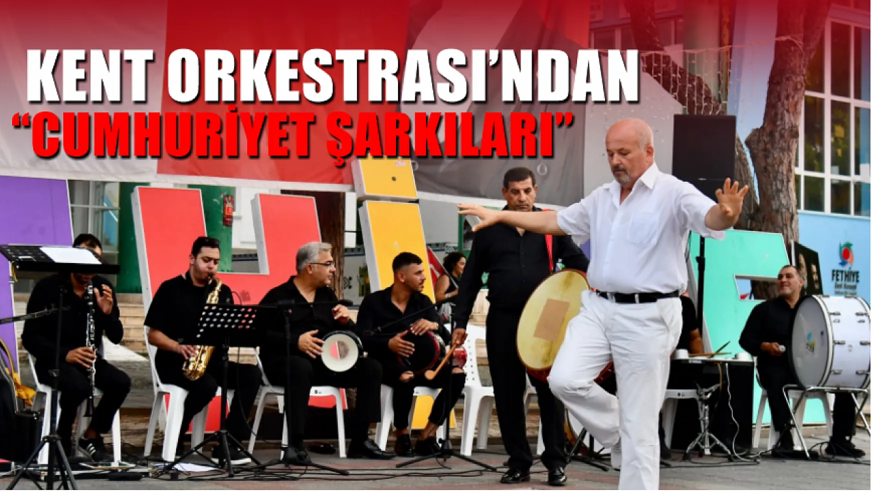 Fethiye'de Kent Orkestrası'ndan 'Cumhuriyet Şarkıları' - Güncel - Görsel