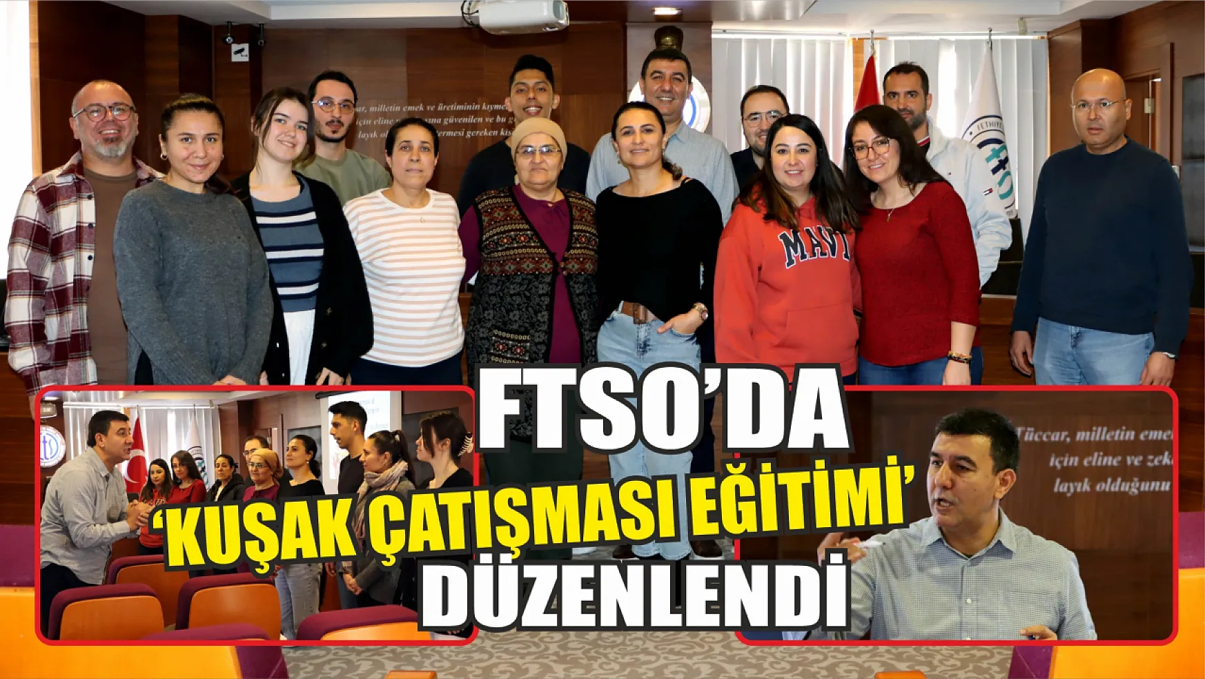 FTSO'da 'Kuşak Çatışması Eğitimi' Düzenlendi