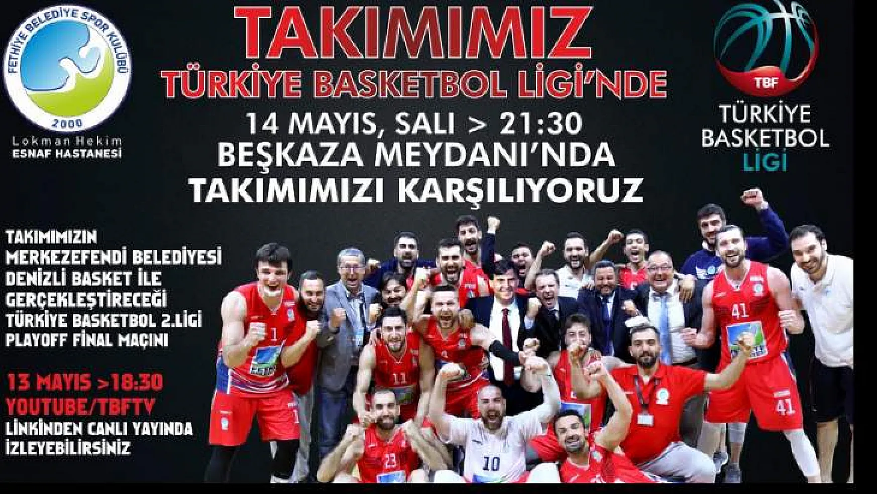 TBL'ye çıkan Belediyespor'u Beşkaza Meydanı'nda karşılıyoruz!