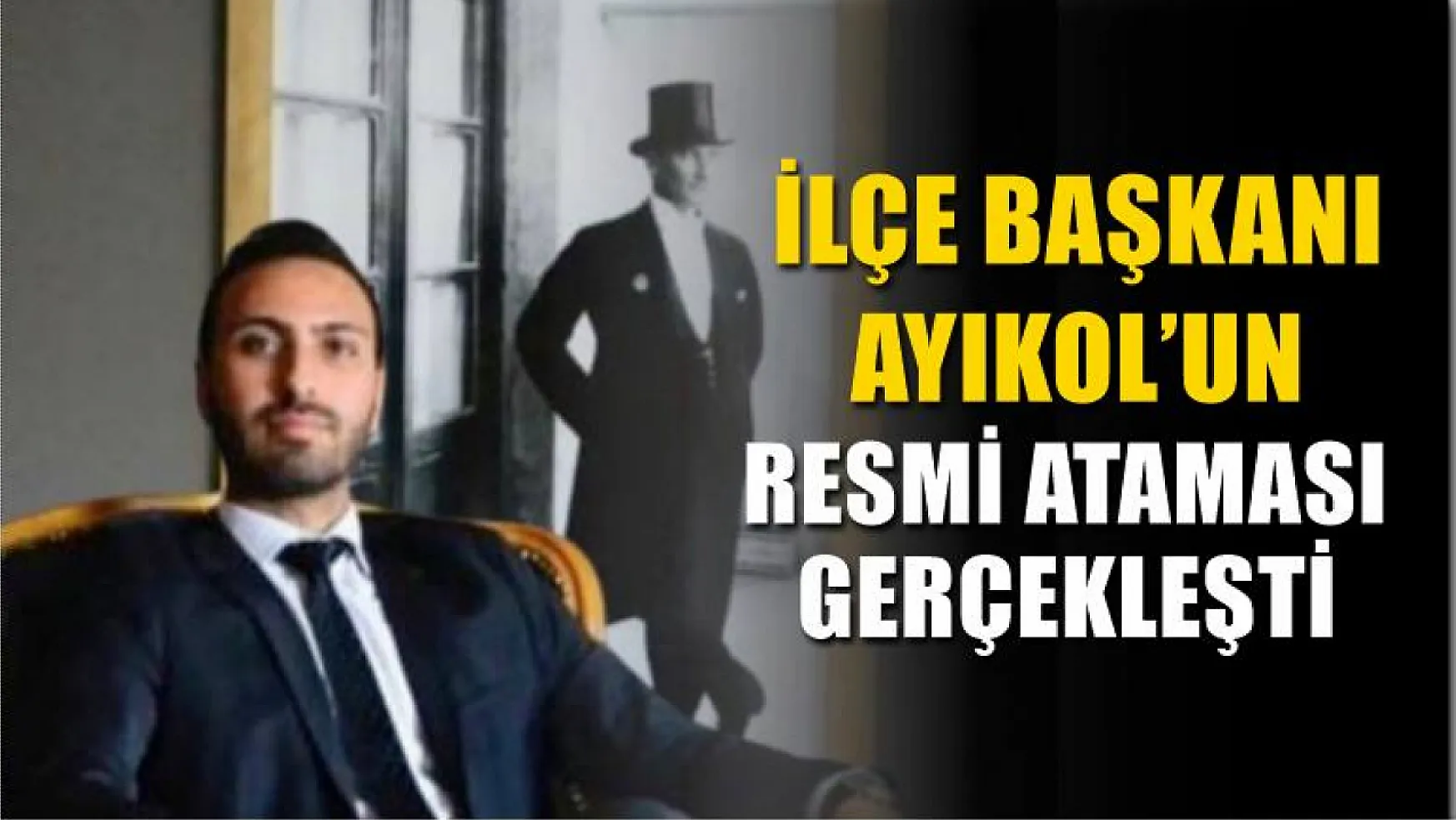 İlçe Başkanı Ayıkol'un Resmi Ataması Gerçekleştirildi