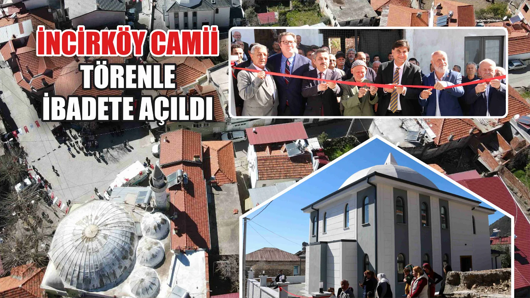 İncirköy Camii Törenle İbadete Açıldı