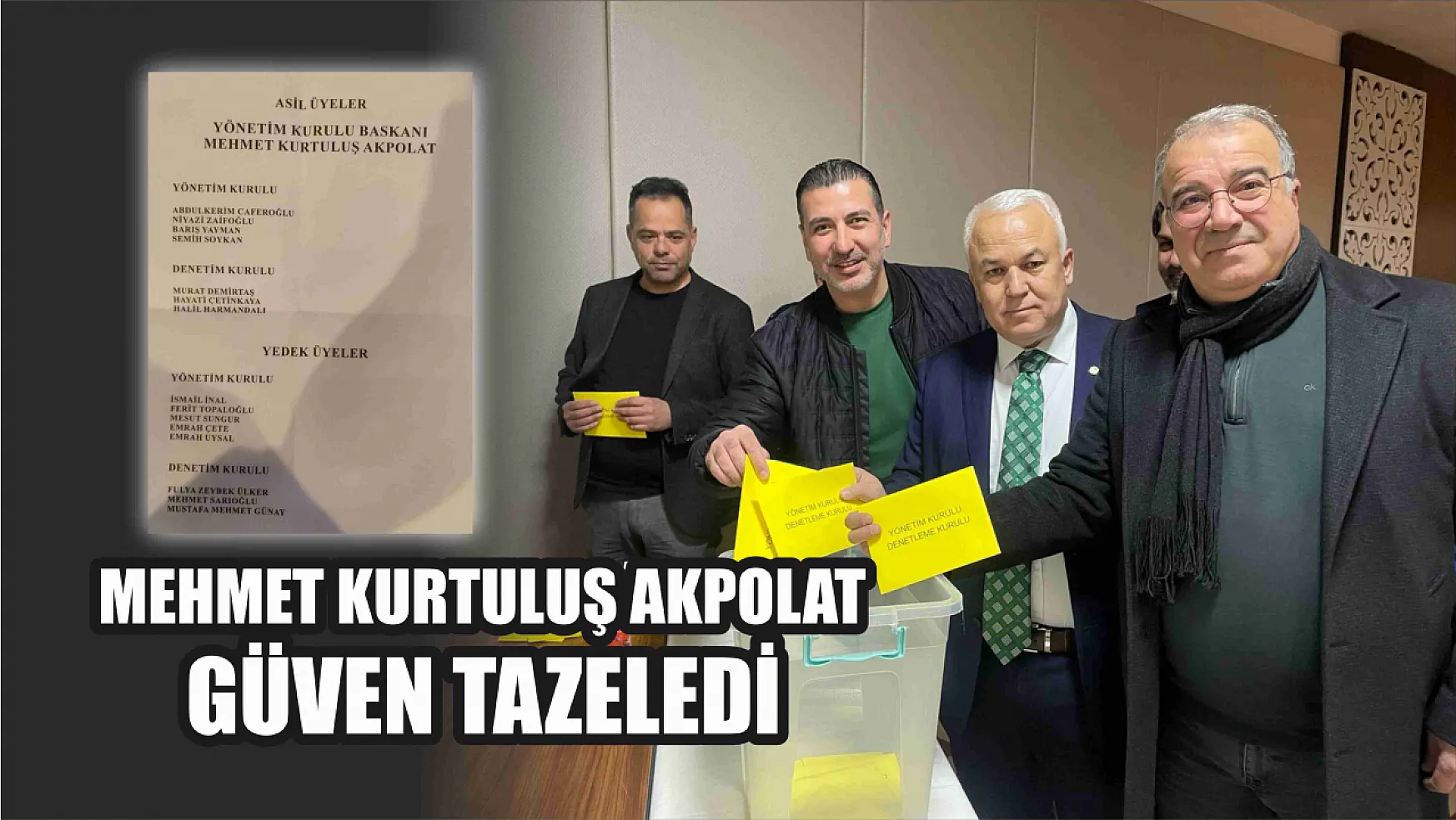 Mehmet Kurtuluş Akpolat güven tazeledi