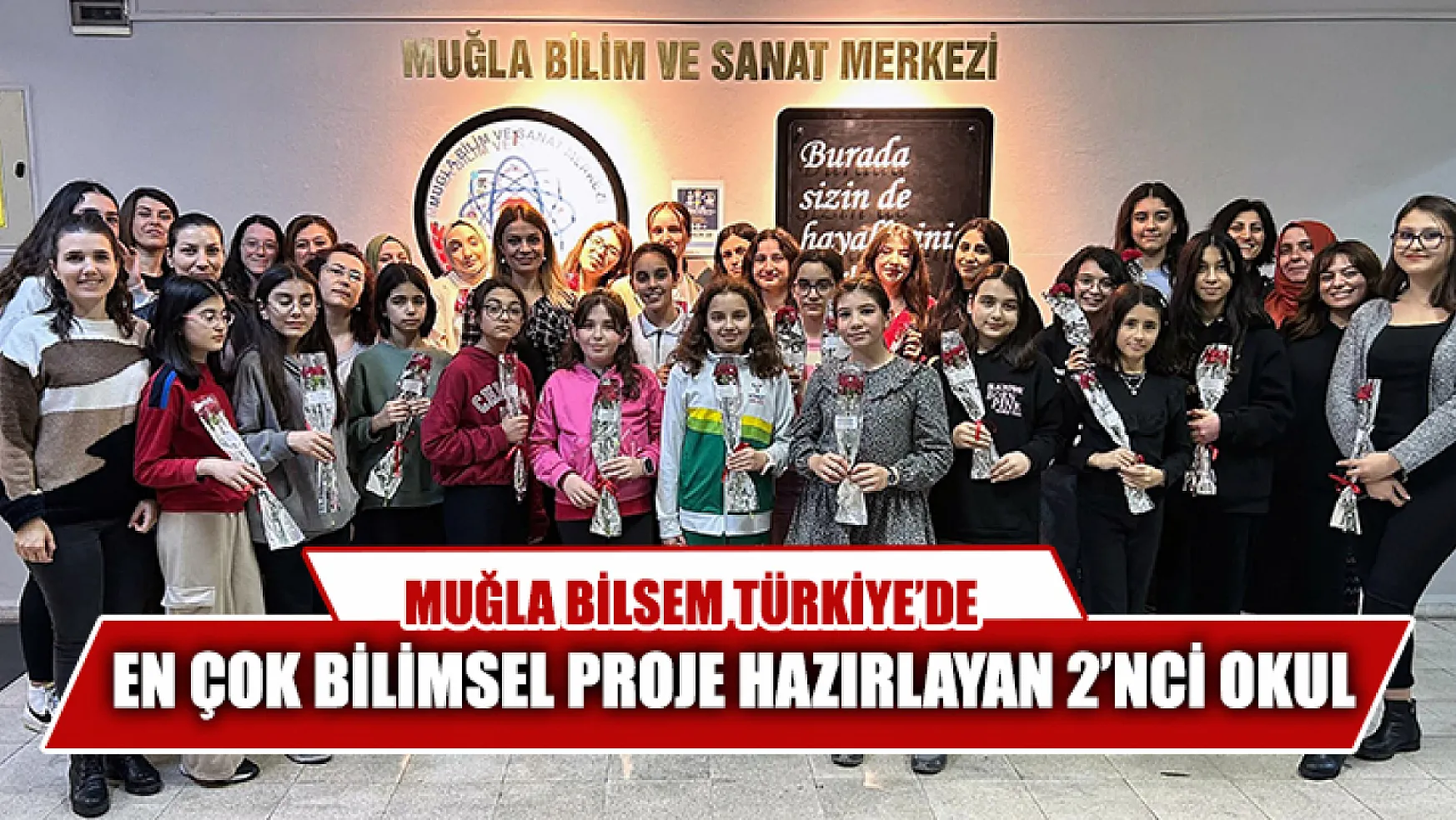 Muğla BİLSEM Türkiye'de En Çok Bilimsel Proje Hazırlayan 2'nci Okul
