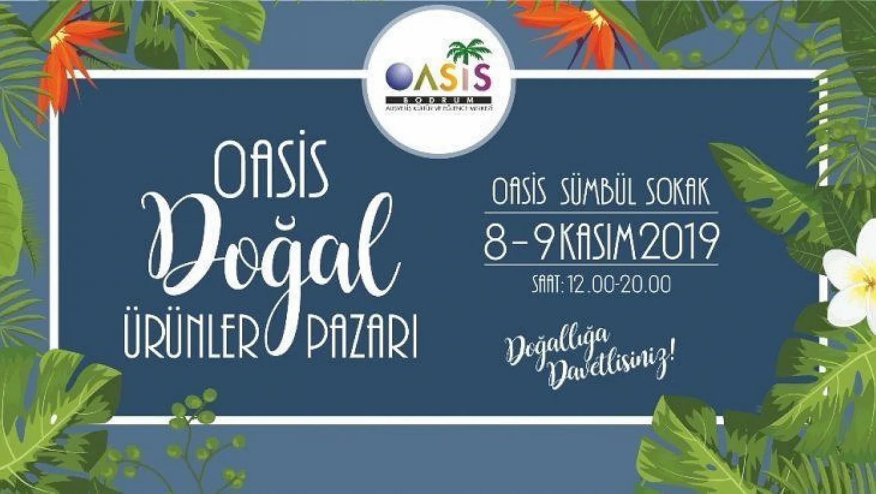 Oasis Bodrum'da Doğal Ürünler Pazarı kuruluyor