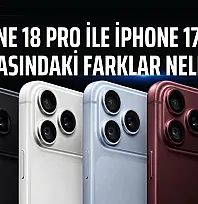 iPhone 18 Pro ile iPhone 17 Pro arasındaki farklar neler?