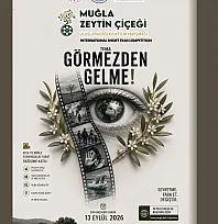 Muğla Zeytin Çiçeği Uluslararası Kısa Film Yarışması için başvurular başladı