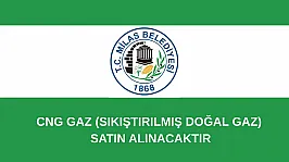 CNG GAZ (SIKIŞTIRILMIŞ DOĞAL GAZ) SATIN ALINACAKTIR