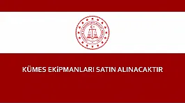 KÜMES EKiPMANLARI SATIN ALINACAKTIR