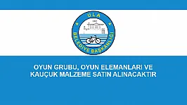 OYUN GRUBU, OYUN ELEMANLARI VE KAUÇUK MALZEME SATIN ALINACAKTIR