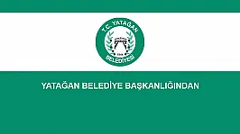 YATAĞAN BELEDİYE BAŞKANLIĞINDAN