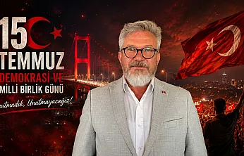 AK Parti Fethiye İlçe Başkanı Kadir Sarıhan'dan 15 Temmuz mesajı