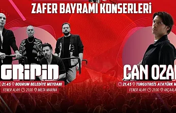 Bodrum'da 30 Ağustos Zafer Bayramı coşkusu Gripin ve Can Ozan konserleriyle yaşanacak