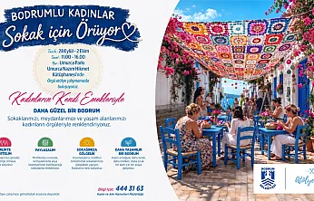 Bodrum'un sokakları, kadınların el emeğiyle renkleniyor
