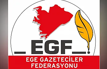 Ege Gazeteciler Federasyonu'ndan Basına Yönelik Tehdit İddialarına Tepki