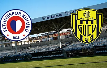 Fethiyespor – MKE Ankaragücü ilk 11'ler