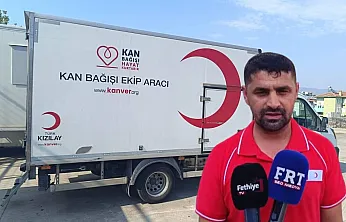 'Kan Ver, Umut Ol': Kızılay'dan Fethiye Taşyaka'da bağış kampanyası