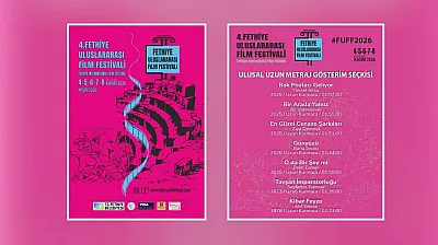 4. Fethiye Uluslararası Film Festivali'nin Ulusal Uzun Metraj Gösterim Seçkisi Açıklandı