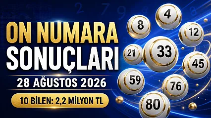 28 Ağustos 2026 On Numara sonuçları: 10 bilen talihliye 2,2 milyon TL!