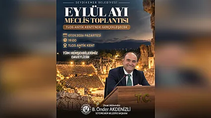 Seydikemer Belediyesi Eylül Ayı Meclis Toplantısı Tlos Antik Kenti'nde Gerçekleşecek