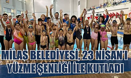 Milas Belediyesi, 23 Nisan'ı Yüzme Şenliği İle Kutladı
