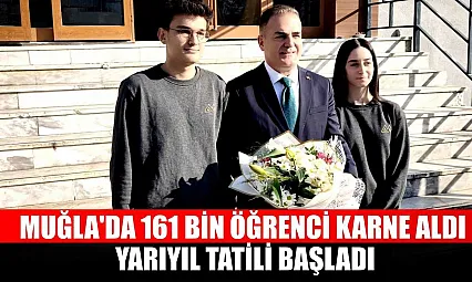 Muğla'da 161 bin öğrenci karne aldı, yarıyıl tatili başladı