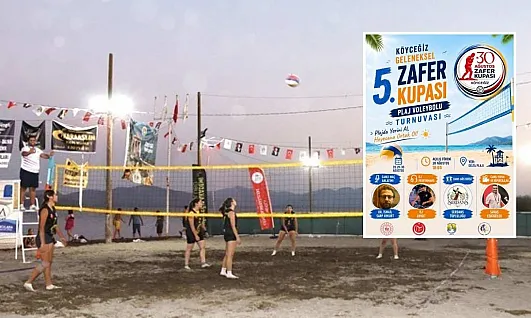 Köyceğiz'de 5. Geleneksel Ulusal Plaj Voleybolu Turnuvası başlıyor