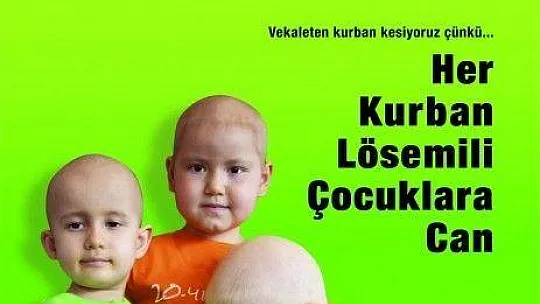 Her kurban lösemili çocuklara can!