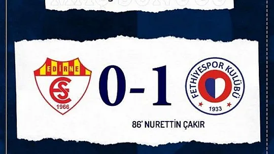 Şimşek Edirne'de çaktı 0-1