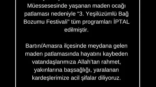 FETHİYE KAYMAKAMLIĞINDAN DUYURU, BAĞ BOZUMU FESTİVALİ İPTAL
