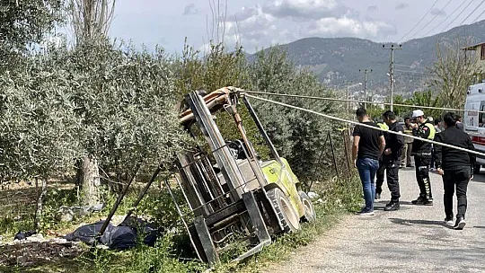 Fethiye'de devrilen forkliftin operatörü hayatını kaybetti