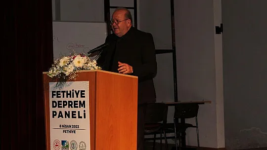 Fethiye Deprem Paneli tamamlandı
