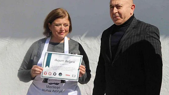Menteşe Mutfak Atölyesinin ilk sertifikaları verildi