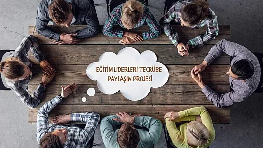 Eğitim yöneticileri tecrübelerini paylaşıyor