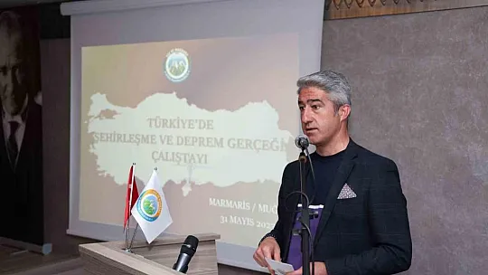 Şehirleşme ve deprem Marmaris'te konuşuldu