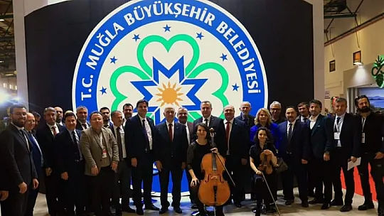Başkan Gürün, 'Muğla Bütün Türkiye'nin ve Dünyanın Bir Kenti'