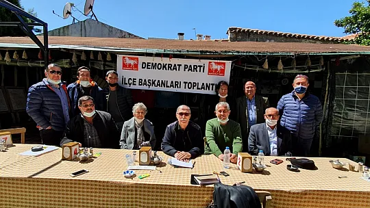 Demokrat Parti ilçe başkanları toplantısı yapıldı 