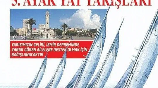 Yelken yarışlarının geliri depremzedelere bağışlanacak