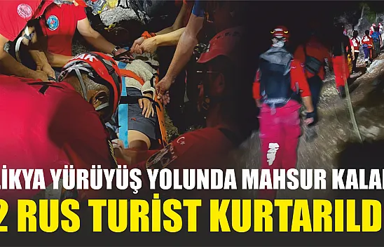 Likya yürüyüş yolunda mahsur kalan 2 Rus turist kurtarıldı