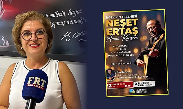 Neşet Ertaş, Fethiye'de türküleriyle anılacak