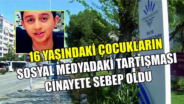 16 yaşındaki çocukların sosyal medyadaki tartışması cinayete sebep oldu